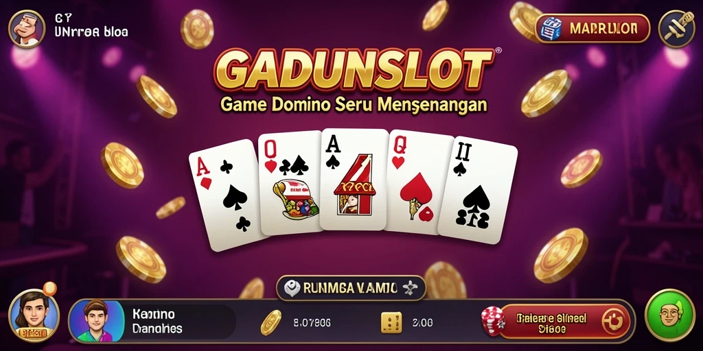 Screenshot GADUNSLOT menunjukkan keseruan bermain Domino.